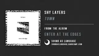 Shy Layers - Town