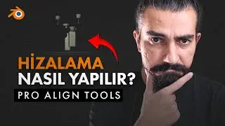 BLENDER'DA KUSURSUZ HİZALAMA! Pro Align Tools Kullanımı