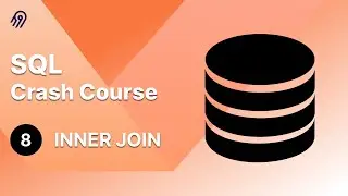 SQL Crash Course #8 - INNER JOIN Statement