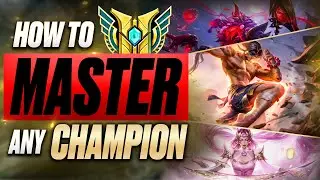 10 Steps To MASTER Any Champion!