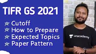 TIFR GS 2021: Expected Topics, Paper Pattern and Previous Cutoff | How to Prepare