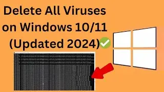 How to Delete All Viruses on Windows 10/11 (Updated 2024)