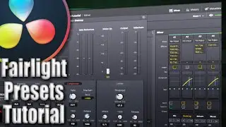 How To Create & Use Fairlight Audio Presets - DaVinci Resolve 16 Tutorial