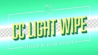 CC Light Wipe | Effects of After Effects