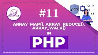 (E-11) - array_map(), array_walk(), array_reduce() in php