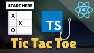 Get Started with React TypeScript by building Tic Tac Toe (with Hooks, TypeScript, CSSinJS)