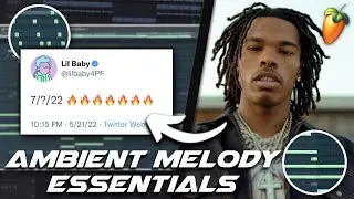 Making UNIQUE Ambient Beats for LIL BABY From Scratch | FL Studio 20