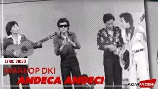 Warkop DKI - Andeca Andeci | Lyric Video