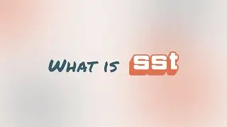 What is SST