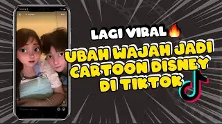 Cara Menggunakan Cartoonify Filter di Tiktok ubah wajah jadi kartun disney viral