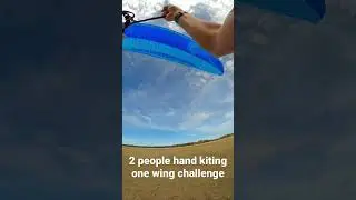 2 people hand kiting 1 wing challenge