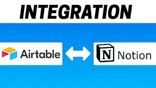 How to Integrate Airtable with Notion