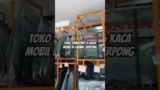 Toko Kaca Mobil & Sparepart Terlengkap di Gading Serpong | unoPart ID