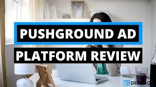 The Ultimate PushGround Push Advertising Platform Review [2021]