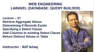 Lecture 21 Laravel Tutorial | Laravel Aggregate and Select using Database Query Builder