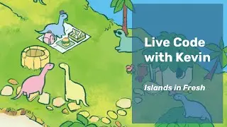 Live Code with Kevin: Islands in Fresh