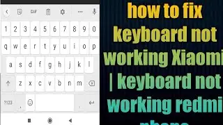 how to fix keyboard not working Xiaomi | keyboard not working redmi phone | keyboard not working mi