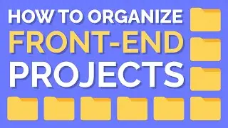 Scalable Front-end Architecture | How We Organize Our Projects