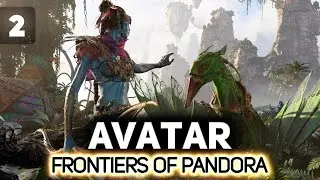 Тянемся цахейлой к икрану 💙 Avatar: Frontiers of Pandora [PC 2023] #2