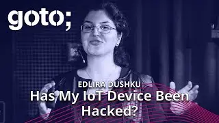 Has My IoT Device Been Hacked? Establishing Trust w/ Remote Attestation • Edlira Dushku • GOTO 2023