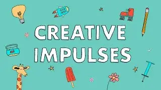 Following Your Creative Impulses