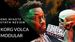 ONE MINUTE SYNTH REVIEW!!! Ep. 21 Korg Volca Modular (Halloween Special)