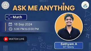 Ask Me Anything | Math Live Session by Sathyam A | IIIT Sricity