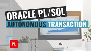 Autonomous Transactions (Oracle PL/SQL)