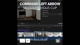 Final Cut Pro Shortcut | Command-Left Arrow | Select Previous Clip