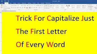 Trick For Capitalize The First Letter Of Every Word In MS Word