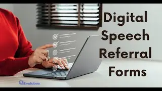 Finally!  Digital Speech Referral Forms for Speech Pathologists