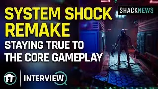 System Shock Remake - Staying True To The Core Gameplay