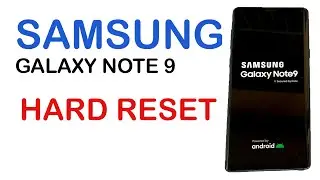 How to Hard Reset SAMSUNG GALAXY NOTE 9 (SM-N960F)