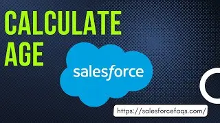 Age calculation using Simple formula field in Salesforce | How to calculate Age in Salesforce