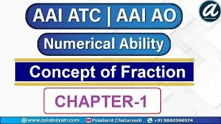 Concept of Fraction (Chapter:1) | Numerical Ability | AAI ATC 2021 | AAI AO 2021 |