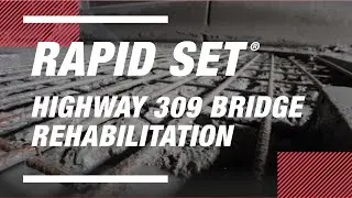 Highway 309 Bridge Rehabilitation with Rapid Set Concrete Mix