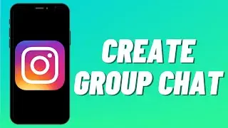 How To Create Group Chat On Instagram