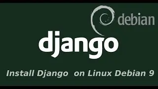 How to install Django on Debian 9