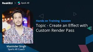 Spark AR | Create an Effect with Custom Render Pass | Maninder Singh