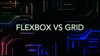 Flexbox vs Grid