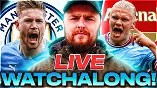 Man City v Arsenal LIVE PREMIER LEAGUE WATCHALONG!