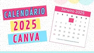 Como criar calendário 2025 no Canva gratuito