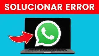 Como Solucionar que No Puedes Abrir WhatsApp Web en el Navegador ✅ 2024