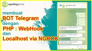 Cara MUDAH membuat BOT Telegram dengan PHP WebHook dan Localhost via Ngrok