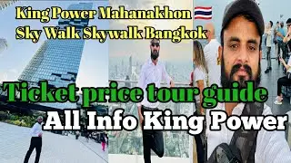 TALLEST BUILDING IN THAILAND 🇹🇭 King Power Mahanakhon Sky Walk Skywalk Bangkok tour guide ticket