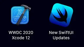 SwiftUI 2.0 New Features And Updates For iOS 14 - Xcode 12 - WWDC 2020 SwiftUI Tutorials