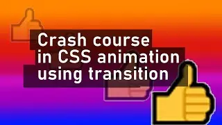 Crash course in CSS animations : CSS Transition