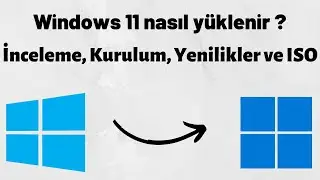 Windows 11 Nasıl Yüklenir? Windows 11 İnceleme, Windows 10 ile farklar? Windows 11 ne zaman çıkacak?