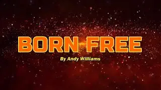 Born free - Andy Williams (Karaoke 4K HD Videoke)