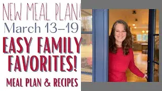 Family Favorites Meal Plan for March 13-19 #cooking #recipes #mealplan